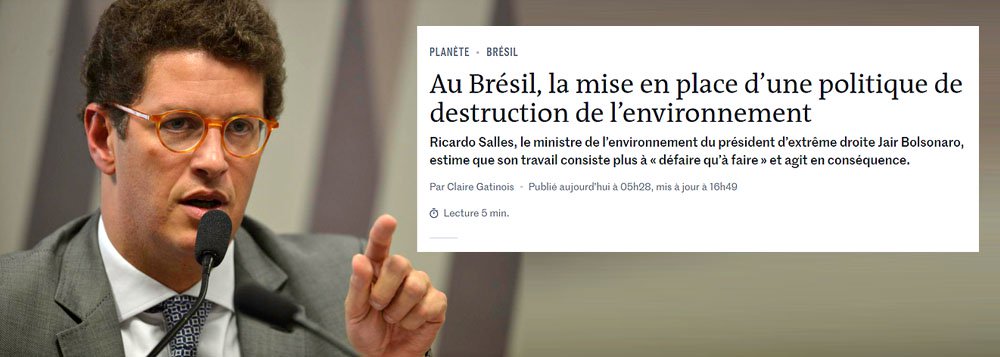 Le Monde: Brasil assume uma política antiecológica