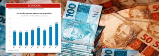 Lucro de bancos brasileiros bate recorde e chega a R$ 98,5 bilhões