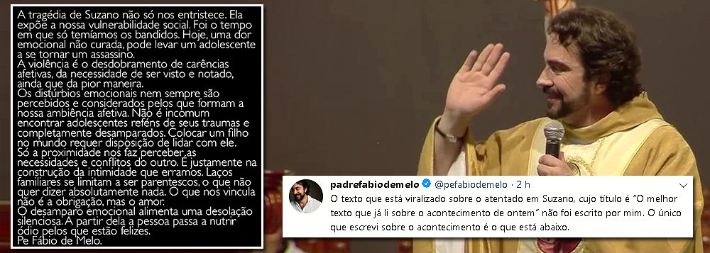 Milícia virtual viraliza texto falso de padre Fábio de Melo sobre Suzano