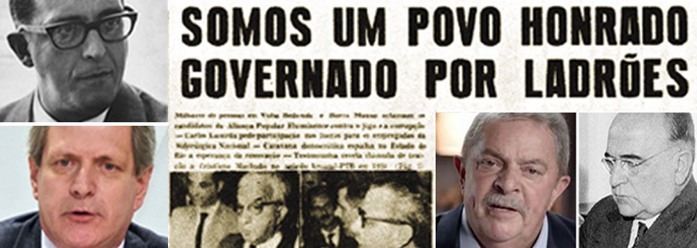 “Somos um povo honrado governado por ladrões”
