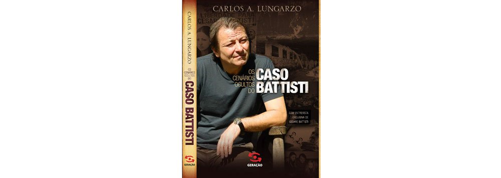 Carlos Lungarzo lança livro sobre o caso Battisti