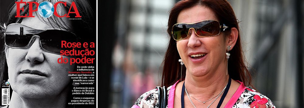 Época diz que Rose se apresentava  como “mulher do Lula”