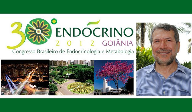 Goiânia sedia 30º Congresso Brasileiro de Endocrinologia