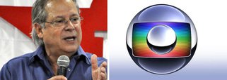 Segundo Dirceu, Globo teme concorrência