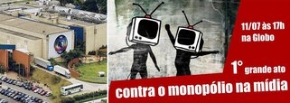 Globo vira alvo no Dia Nacional de Lutas