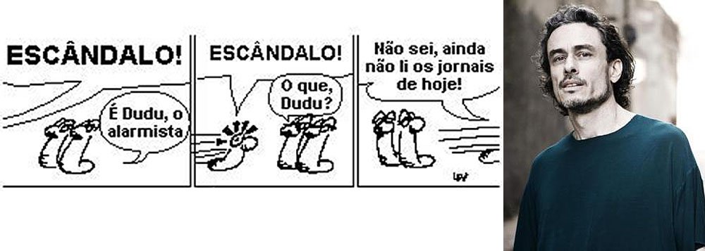 Calma, Fiúza, a vida não está tão ruim assim