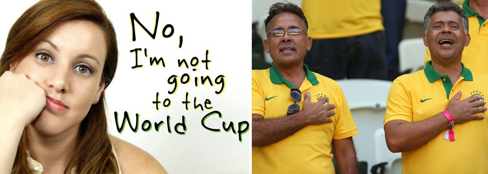 Quem tem razão sobre a Copa: ela ou eles?
