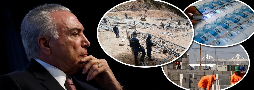 Recessão de Temer derruba construção civil e empurra PIB para baixo