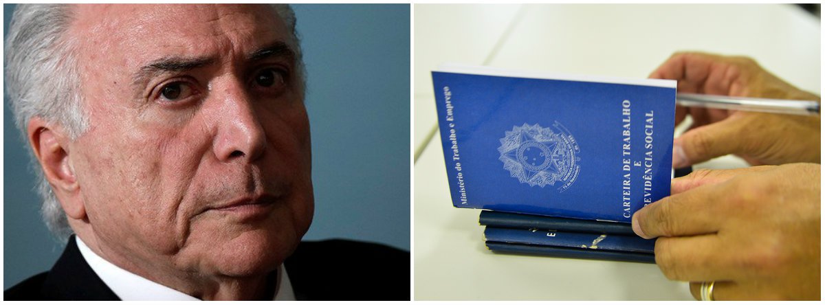 Com Temer, medo do desemprego atinge maior índice em 22 anos