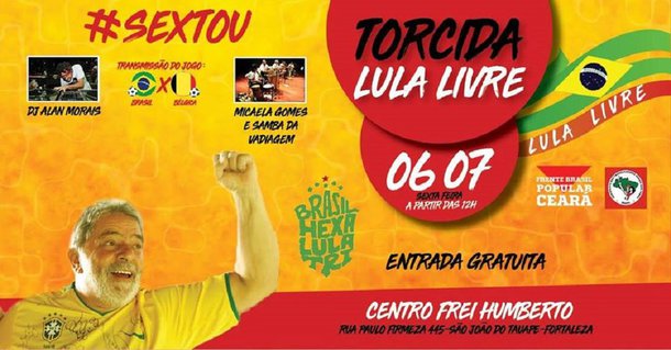 Torcida Lula Livre se reúne para assistir Brasil x Bélgica