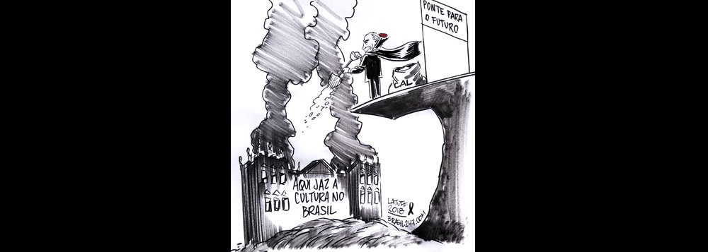 Latuff: Temer joga a pá de cal na cultura nacional
