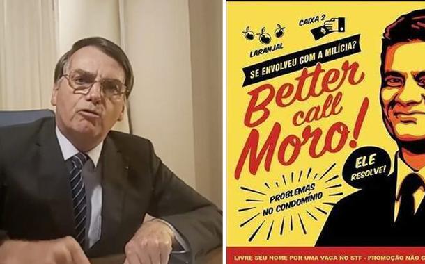 Jair Bolsonaro e Better call Moro