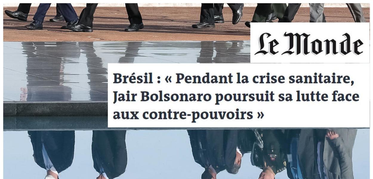 Jornal Le Monde destaca o Brasil com o seguinte artigo: Brasil: "Durante a crise sanitária, Jair Bolsonaro continua sua luta frente aos contra-poderes"