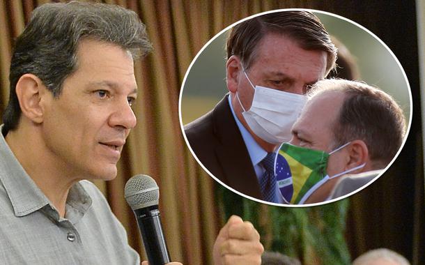 Fernando Haddad, Bolsonaro e Pazuello