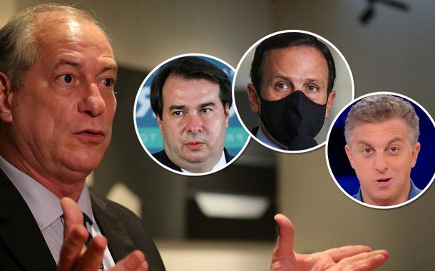 Ciro Gomes, Rodrigo Maia, João Doria e Luciano Huck