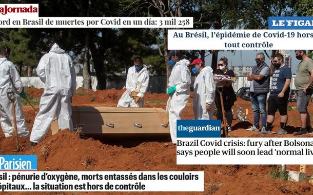 imprensa internacional destaca a catástrofe da pandemia no Brasil