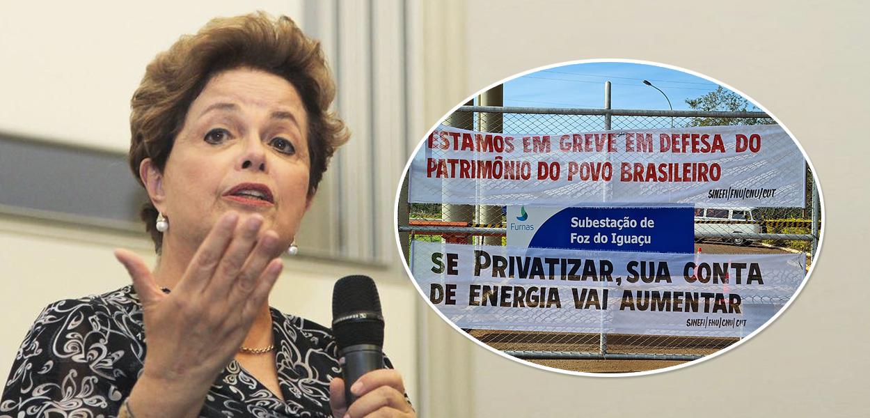 Dilma Rousseff e protesto contra a privatização da Eletrobras