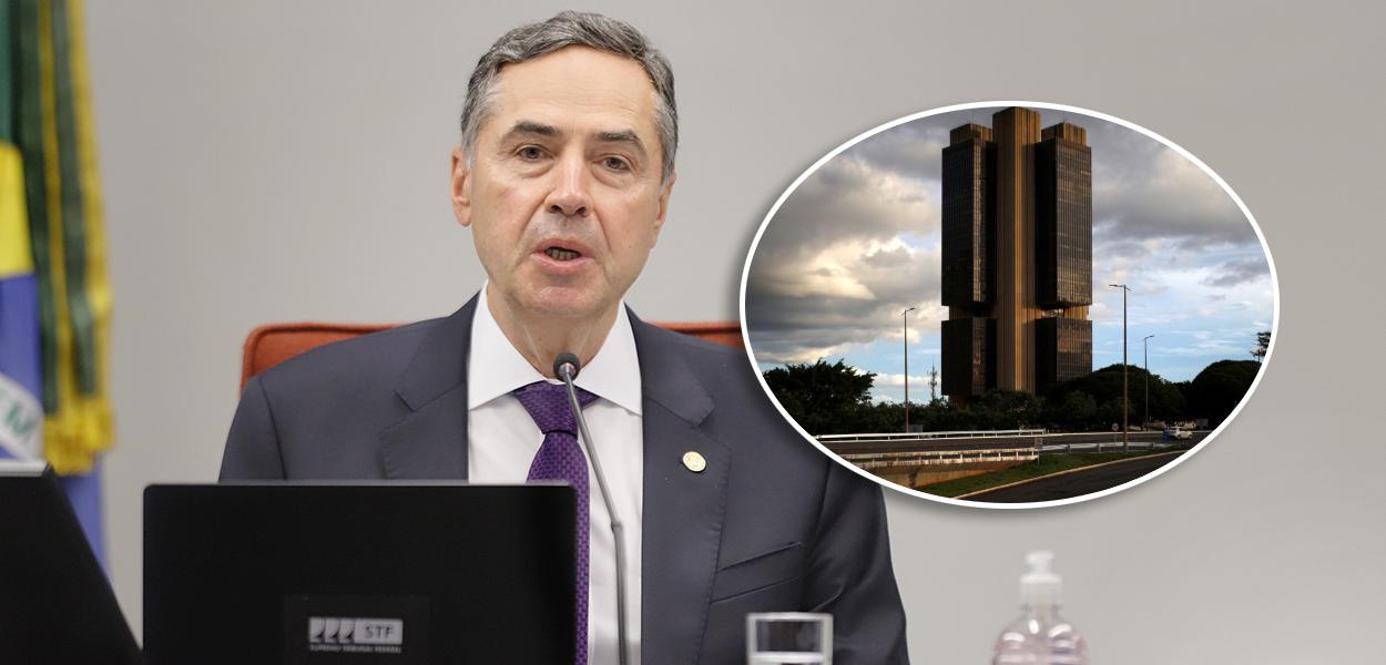 Ministro Roberto Barroso e Banco Central