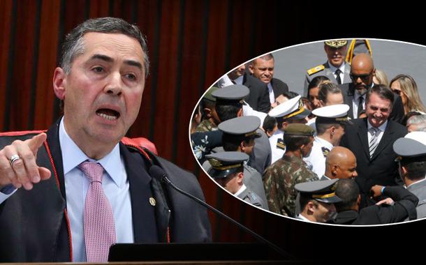 Luis Roberto Barroso, Jair Bolsonaro e militares