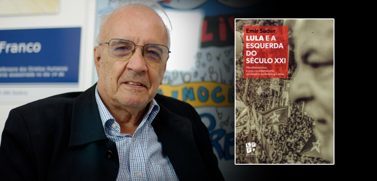 Emir Sader | Livro "Lula e a esquerda do século XXI"