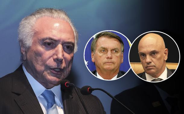 Temer, Bolsonaro e Moraes