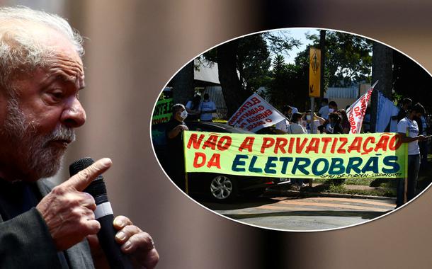 Ex-presidente Luiz Inácio Lula da Silva e um ato contra a privatização da Eletrobrás