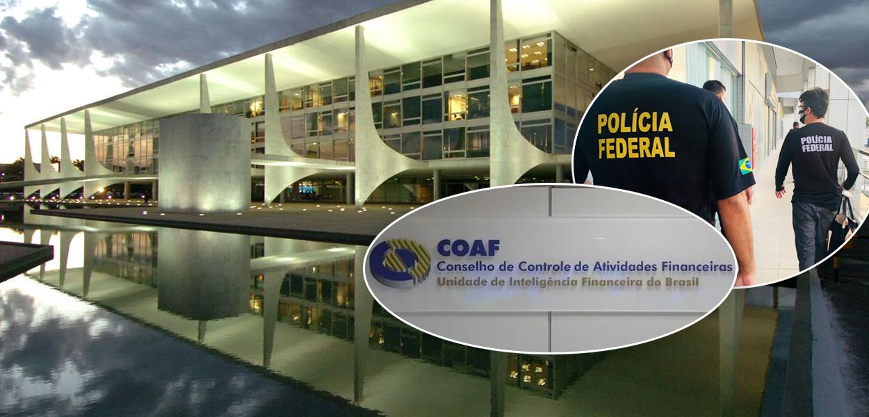 Palácio do Planalto Coaf e Polícia Federal
