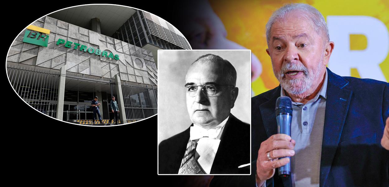 Petrobrás, Getúlio Vargas e o ex-presidente Luiz Inácio Lula da Silva