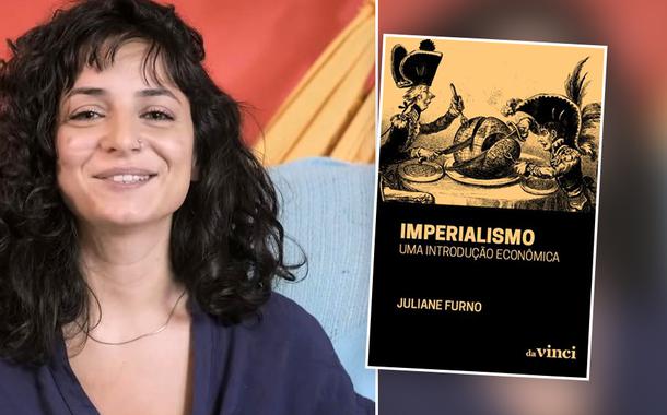 Juliane Furno e seu livro sobre Imperialismo