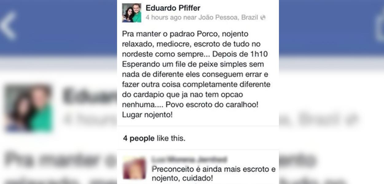 Após a repercussão negativa provocada pelos comentários preconceituosos contra o Nordeste e os nordestinos feitos pelo copiloto Eduardo Pfiffer, companhia aérea demitiu o aeronauta. Pfiffer reclamou, em sua página no Facebook, depois de ser mal atendido em um restaurante em João Pessoa, na Paraíba; taxou o povo nordestino de “relaxado, nojento, medíocre e escroto”; empresa divulgou nota repudiando o posicionamento do piloto e informando que ele não faz mais parte do quadro de funcionários (Foto: Reprodução) Após a repercussão negativa provocada pelos comentários preconceituosos contra o Nordeste e os nordestinos feitos pelo copiloto Eduardo Pfiffer, companhia aérea demitiu o aeronauta. Pfiffer reclamou, em sua página no Facebook, depois de ser mal atendido em um restaurante em João Pessoa, na Paraíba; taxou o povo nordestino de “relaxado, nojento, medíocre e escroto”; empresa divulgou nota repudiando o posicionamento do piloto e informando que ele não faz mais parte do quadro de funcionários