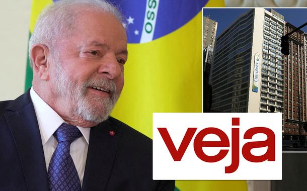 Lula, Veja e Eletrobrás