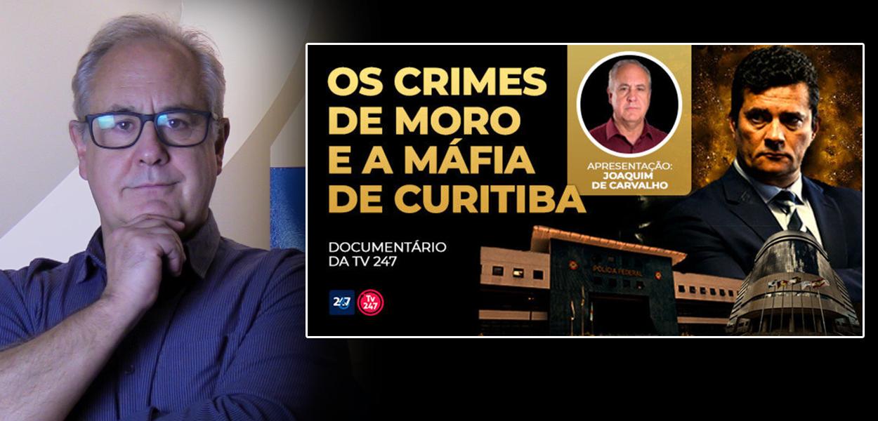 Os crimes de Moro e a máfia de Curitiba